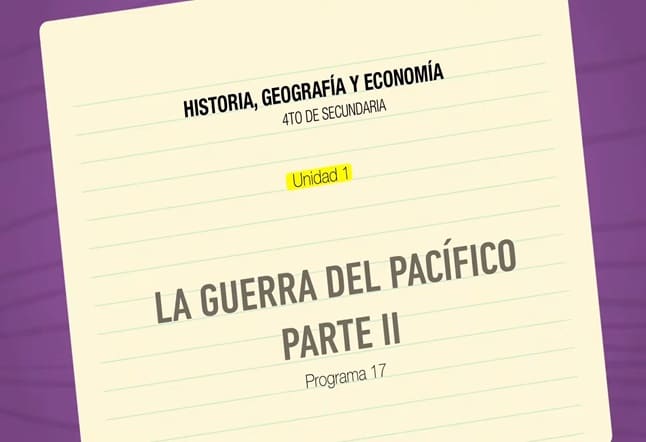 Capítulo N° 17 - La Guerra del Pacífico II